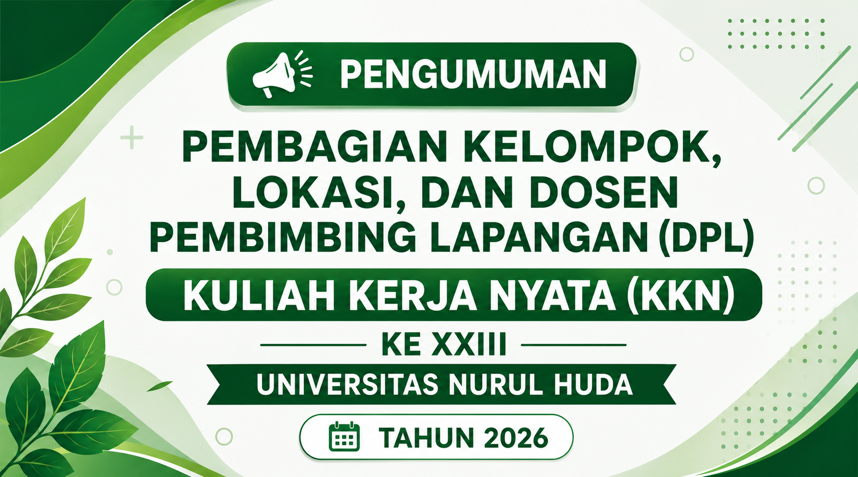PENGUMUMAN PEMBAGIAN DAN PENEMPATAN LOKASI KKN KE-XXIII UNIVERSITAS NURUL HUDA TAHUN 2026