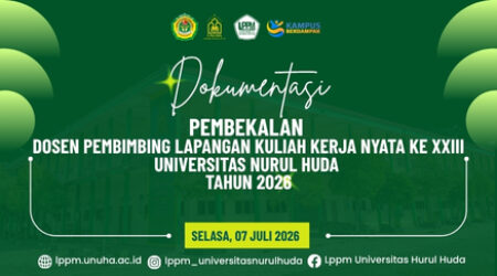 Sinergi Pengabdian Desa: LPPM UNUHA Gelar Pembekalan DPL KKN Ke-XXIII 2026