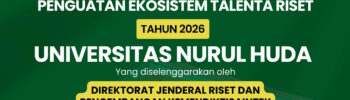 Universitas Nurul Huda Raih Hibah Penguatan Ekosistem Talenta Riset Tahun 2026