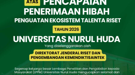 Universitas Nurul Huda Raih Hibah Penguatan Ekosistem Talenta Riset Tahun 2026